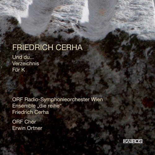 Cerha Friedrich - Cerha: Und Du… i gruppen CD / Klassiskt hos Bengans Skivbutik AB (5672680)