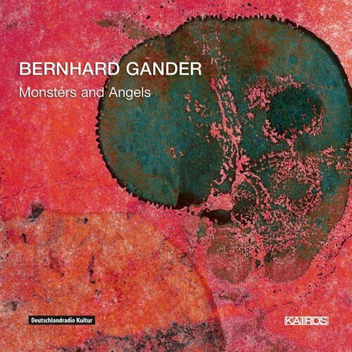 Gander Bernhard - Gander: Monsters And Angels i gruppen CD / Klassiskt hos Bengans Skivbutik AB (5672688)
