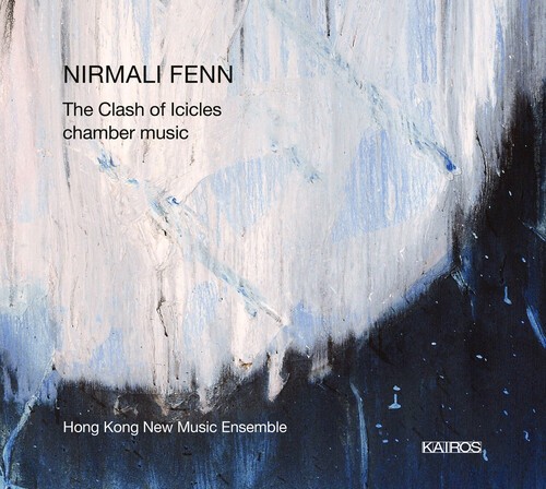 Fenn Nirmali - The Clash Of Icicles (Chamber Music i gruppen CD / Klassiskt hos Bengans Skivbutik AB (5672726)