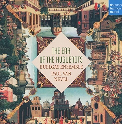 Huelgas Ensemble Nevel Paul Van - The Ear Of The Huguenots i gruppen CD / Klassiskt hos Bengans Skivbutik AB (5672736)