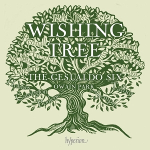 The Gesualdo Six Owain Park - Wishing Tree i gruppen CD / Kommande / Klassiskt hos Bengans Skivbutik AB (5672819)