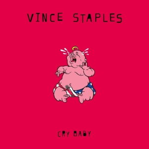 Vince Staples - Cry Baby i gruppen CD / Kommande / Hip Hop-Rap hos Bengans Skivbutik AB (5672820)