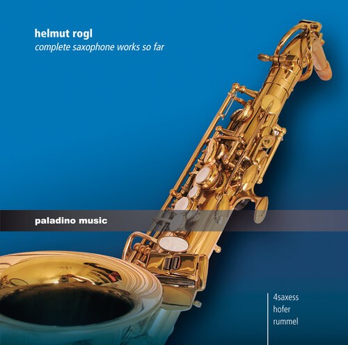 Rogl - Complete Saxophone Works i gruppen CD / Klassiskt hos Bengans Skivbutik AB (5672870)