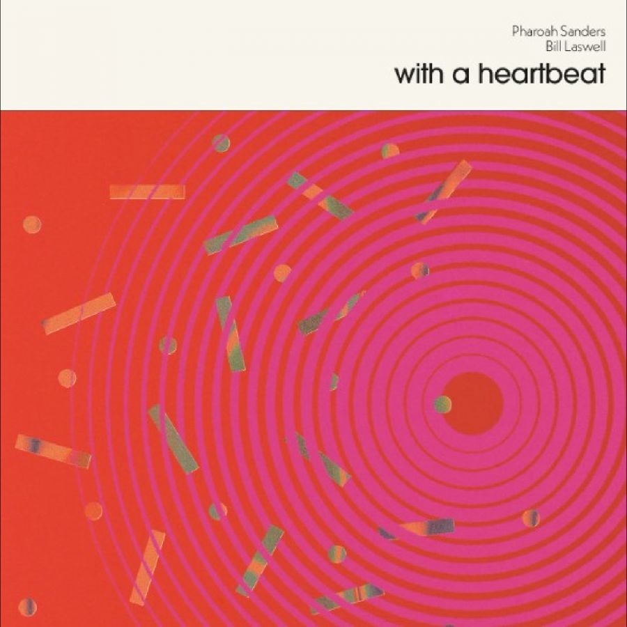 Pharoah Sanders & Bill Laswell - With A Heartbeat i gruppen VINYL / Kommande / Jazz hos Bengans Skivbutik AB (5673091)