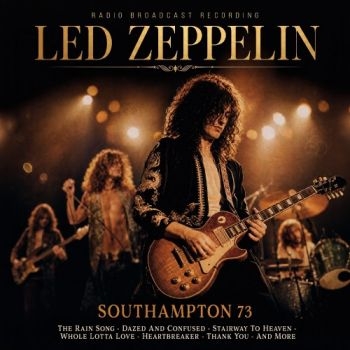 Led Zeppelin - Southampton 73 i gruppen CD / Kommande / Hårdrock hos Bengans Skivbutik AB (5673099)