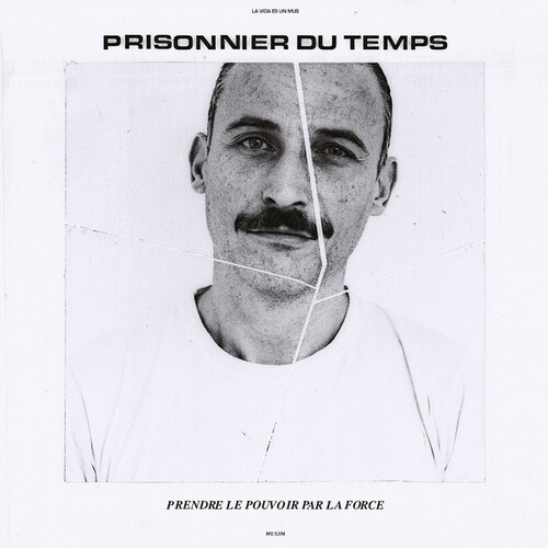 Prisonnier Du Temps - Prendre Le Pouvoir Par La Force i gruppen VINYL / Pop-Rock hos Bengans Skivbutik AB (5673122)