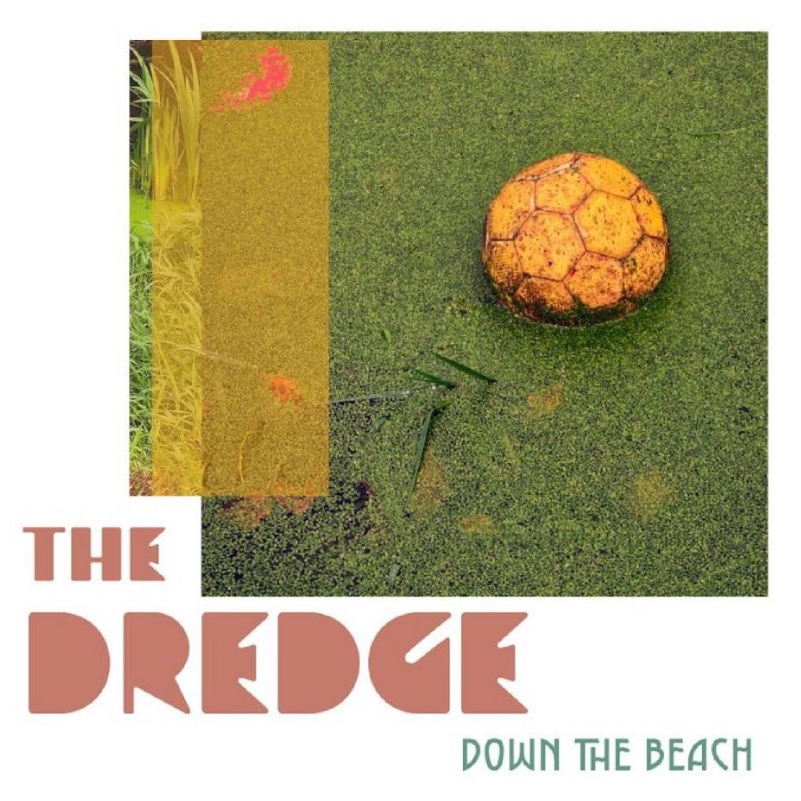 Dredge The - Down The Beach i gruppen VINYL / Kommande / Pop-Rock hos Bengans Skivbutik AB (5673139)