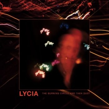 Lycia - Burning Circle And Then Dust The (2 i gruppen CD / Hårdrock hos Bengans Skivbutik AB (5673204)