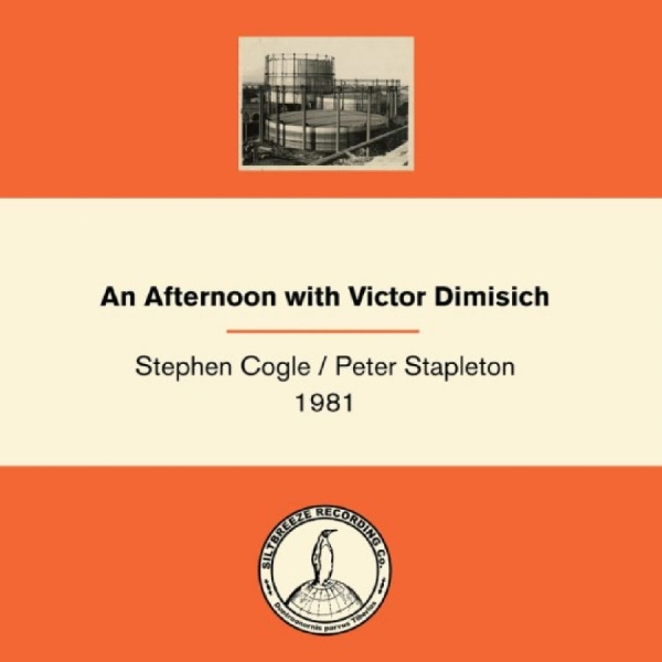 Cogle Stephen / Peter Stapleton 19 - An Afternoon With Victor Dimisich i gruppen VINYL / Kommande / Pop-Rock hos Bengans Skivbutik AB (5673218)