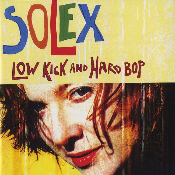 Solex - Low Kick  And Hard Bop i gruppen VINYL hos Bengans Skivbutik AB (5673478)