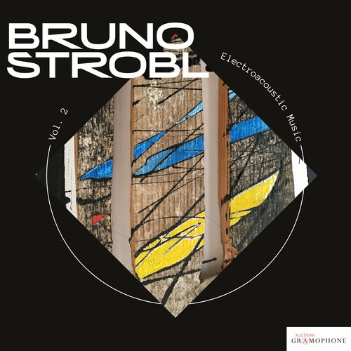 Bruno Strobl - Electroaccoustic Music, Vol. 2 i gruppen CD / Klassiskt hos Bengans Skivbutik AB (5673635)
