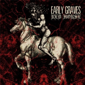 Early Graves - Red Horse i gruppen CD / Hårdrock hos Bengans Skivbutik AB (567465)