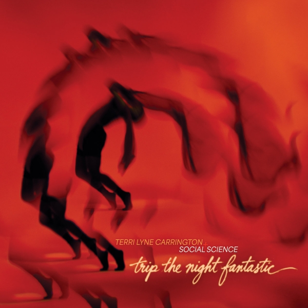 Carrington Terri Lyne - Trip The Night Fantastic (Sunburst i gruppen VINYL / Kommande / Jazz hos Bengans Skivbutik AB (5674702)