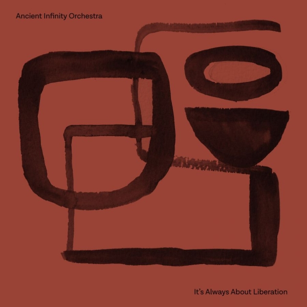 Ancient Infinity Orchestra - It's All About Liberation (Black Bi i gruppen VINYL / Kommande / Jazz hos Bengans Skivbutik AB (5674990)