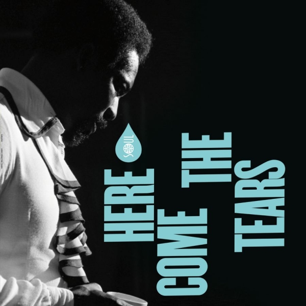 Various Artists - Here Come The Tears (Vinyl Lp) i gruppen VI TIPSAR / Fredagsreleaser / 2026-07-17 hos Bengans Skivbutik AB (5675003)