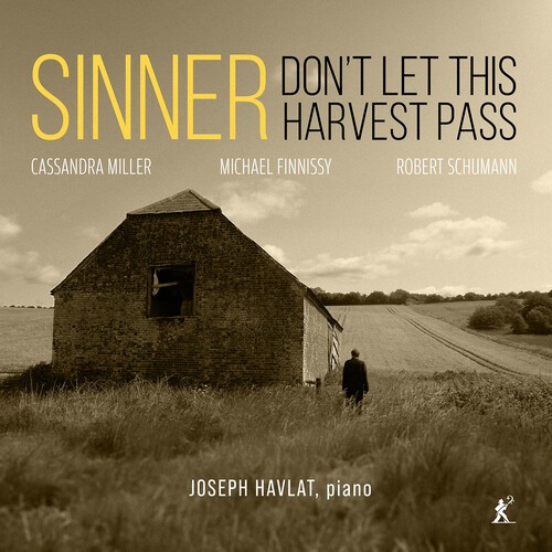 Joseph Havlat - Sinner, Don't Let This Harvest Pass i gruppen CD / Klassiskt hos Bengans Skivbutik AB (5675210)