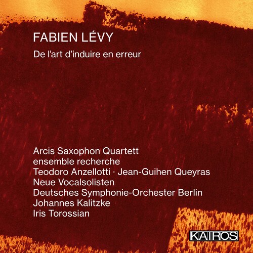 Fabien Lévy - De L'art D'induire En Erreur i gruppen CD / Klassiskt hos Bengans Skivbutik AB (5675548)