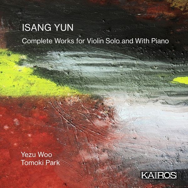 Isang Yun - Complete Works For Violin Solo And i gruppen CD / Klassiskt hos Bengans Skivbutik AB (5675720)