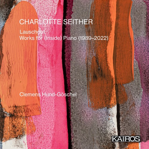 Charlotte Seither - Lauschgut - Works For (Inside) Pian i gruppen CD / Klassiskt hos Bengans Skivbutik AB (5675736)