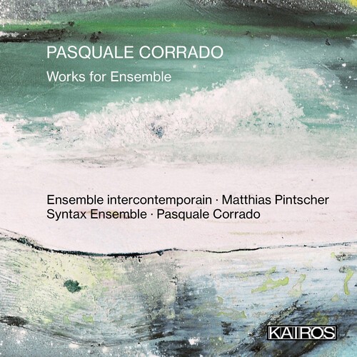 Pasquale Corrado - Works For Ensemble i gruppen CD / Klassiskt hos Bengans Skivbutik AB (5675742)