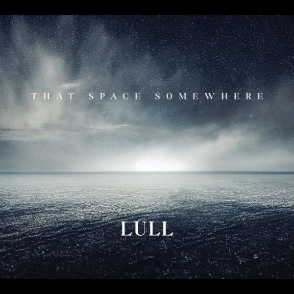 Lull - That Space Somewhere i gruppen CD / Kommande / Pop-Rock hos Bengans Skivbutik AB (5675807)