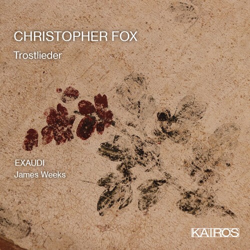 Christopher Fox - Trostlieder i gruppen CD / Klassiskt hos Bengans Skivbutik AB (5675929)