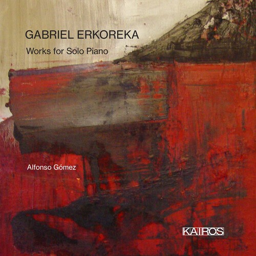 Gabriel Erkoreka - Works For Solo Piano i gruppen CD / Klassiskt hos Bengans Skivbutik AB (5675939)