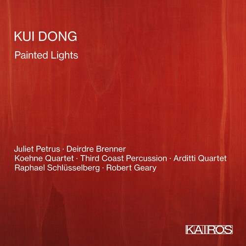 Kui Dong - Painted Lights i gruppen CD / Klassiskt hos Bengans Skivbutik AB (5675944)