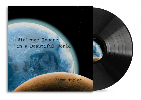 Roger Taylor - Violence Insane In A Beautiful World (Black Vinyl) i gruppen VINYL / Kommande / Pop-Rock hos Bengans Skivbutik AB (5676136)