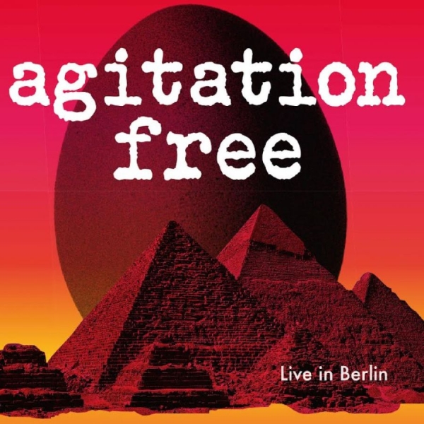 Agitation Free - Live In Berlin i gruppen CD / Kommande / Pop-Rock hos Bengans Skivbutik AB (5676362)