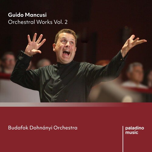 Guido Mancusi - Orchestral Works, Vol. 2 i gruppen CD / Klassiskt hos Bengans Skivbutik AB (5676587)