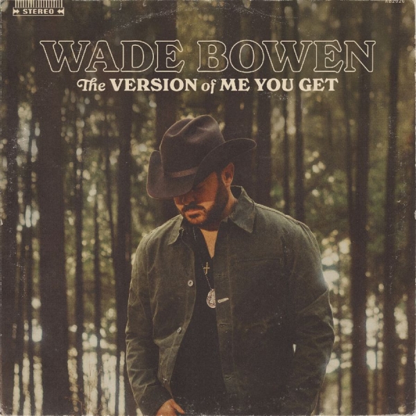 Bowen Wade - The Version Of Me You Get i gruppen CD / Kommande / Country hos Bengans Skivbutik AB (5676625)