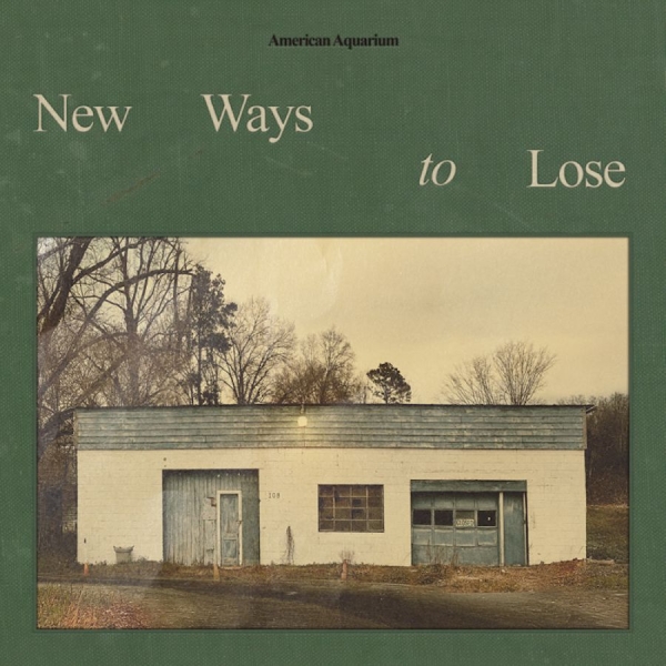 American Aquarium - New Ways To Lose (Indie Exclusive) i gruppen VINYL / Kommande / Country hos Bengans Skivbutik AB (5676648)