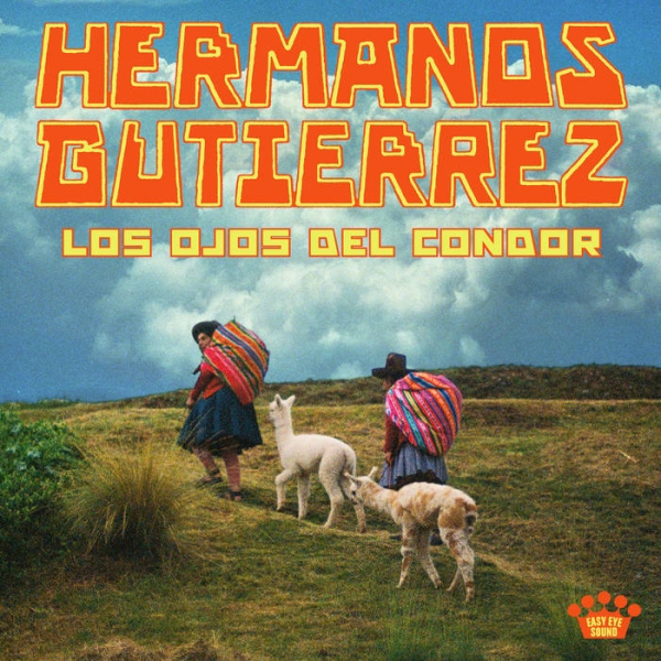 Hermanos Gutiérrez - Los Ojos Del Cóndor (Black Vinyl) i gruppen VINYL / Kommande / Pop-Rock hos Bengans Skivbutik AB (5676825)