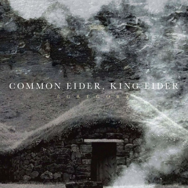 Common Eider King Eider - Égrégore i gruppen CD / Kommande / Pop-Rock hos Bengans Skivbutik AB (5676926)