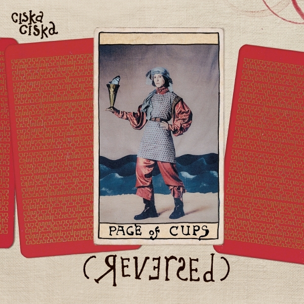 Ciska Ciska - Page Of Cups (Reversed) i gruppen CD / Kommande / Pop-Rock hos Bengans Skivbutik AB (5677054)