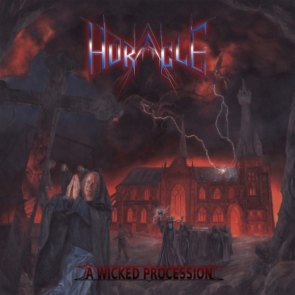 Horacle - A Wicked Procession i gruppen CD / Kommande / Hårdrock hos Bengans Skivbutik AB (5677164)