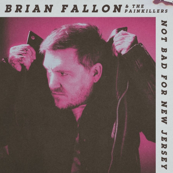 Fallon Brian - Not Bad For New Jersey i gruppen CD / Kommande / Pop-Rock hos Bengans Skivbutik AB (5677168)