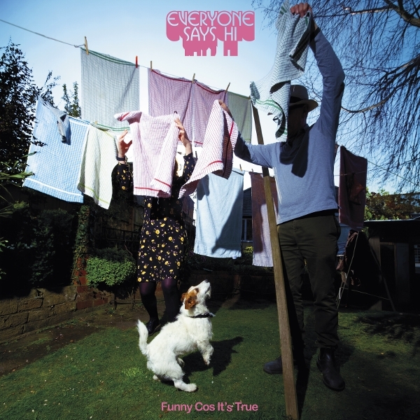Everyone Says Hi - Funny Cos It's True i gruppen VINYL / Kommande / Pop-Rock hos Bengans Skivbutik AB (5677300)
