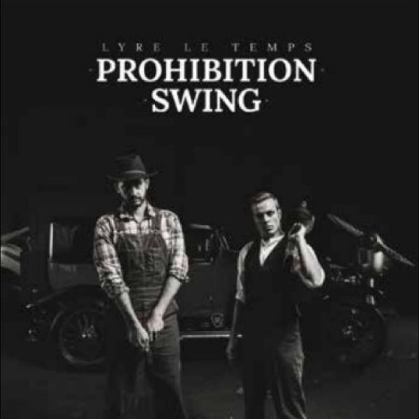 Lyre Le Temps - Prohibition Swing i gruppen CD / Nyheter / Pop-Rock hos Bengans Skivbutik AB (5677487)