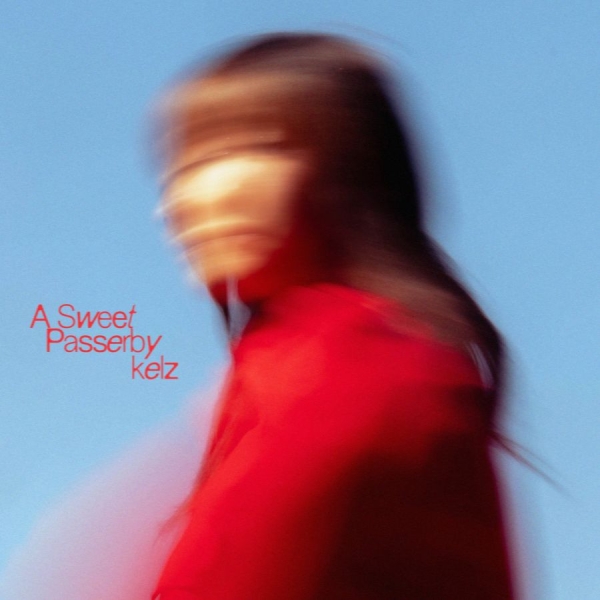 Kelz - A Sweet Passerby i gruppen CD / Kommande / World Music hos Bengans Skivbutik AB (5677556)