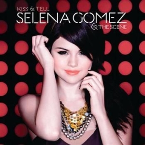 Selena Gomez & The Scene - Kiss & Tell i gruppen CD / Pop-Rock hos Bengans Skivbutik AB (567768)