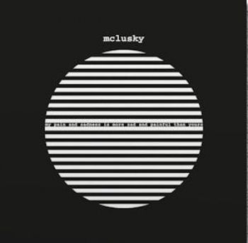 Mclusky - My Pain And Sadness Is More Painful i gruppen VI TIPSAR / Fredagsreleaser / 2026-08-07 hos Bengans Skivbutik AB (5677745)