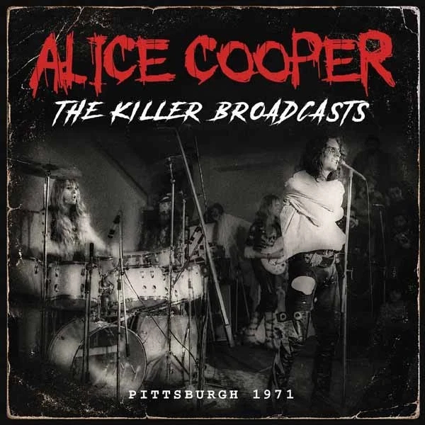 Alice Cooper - The Killer Broadcasts: Pittsburgh 1971 (CD) i gruppen VI TIPSAR / Fredagsreleaser / 2026-07-24 hos Bengans Skivbutik AB (5677777)