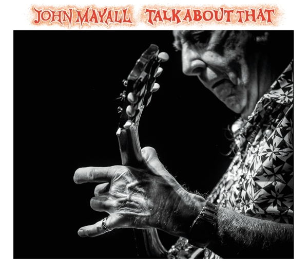 John Mayall - Talk About That i gruppen VINYL / Blues hos Bengans Skivbutik AB (5677828)