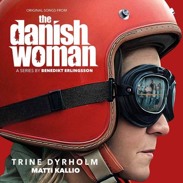 Trine Dyrholm & Matti Kallio - The Danish Woman (Music From The Or i gruppen CD / Kommande / Film-Musikal hos Bengans Skivbutik AB (5677981)
