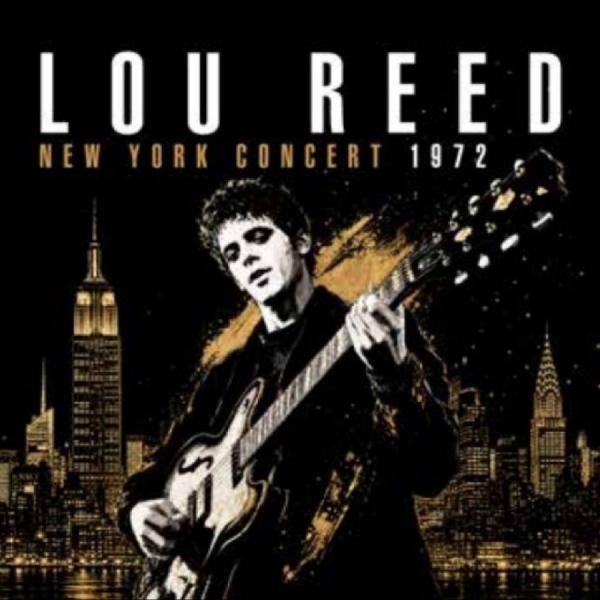 Reed Lou - New York Concert 1972 i gruppen CD / Kommande / Pop-Rock hos Bengans Skivbutik AB (5678080)