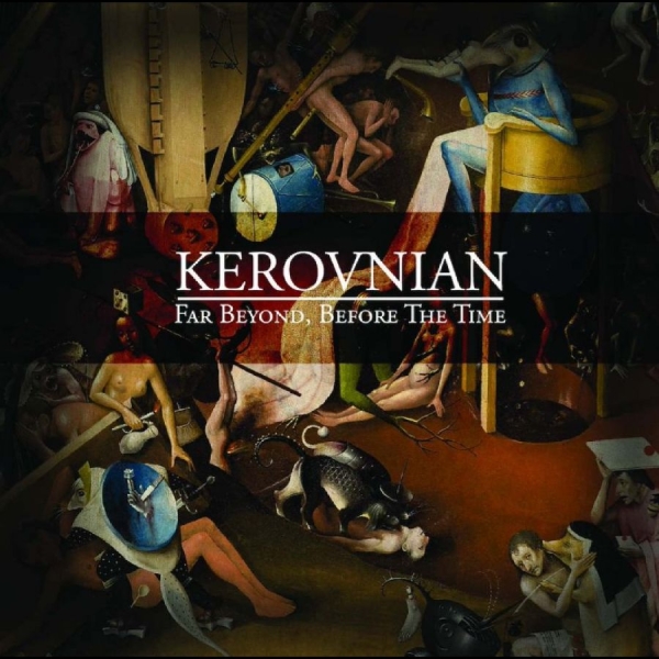 Kerovnian - Far Beyond, Before The Time i gruppen CD / Kommande / Pop-Rock hos Bengans Skivbutik AB (5678097)