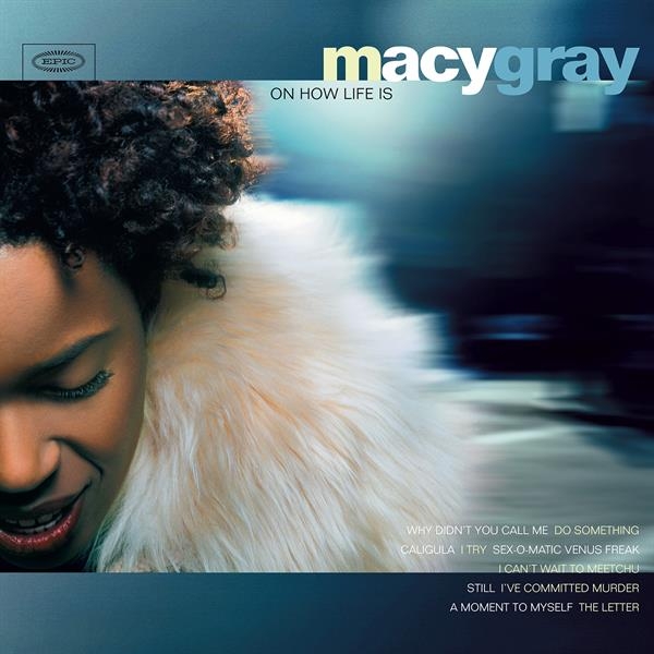 Macy Gray - On How Life Is i gruppen VI TIPSAR / Fredagsreleaser / 2026-08-14 hos Bengans Skivbutik AB (5678152)