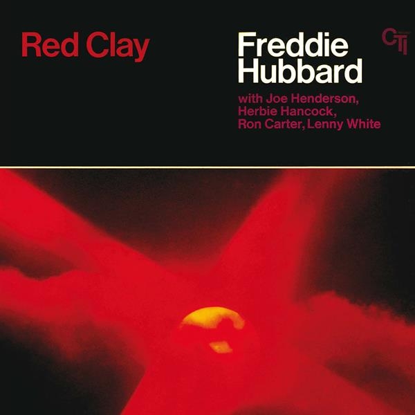 Freddie Hubbard - Red Clay i gruppen VI TIPSAR / Fredagsreleaser / 2026-08-21 hos Bengans Skivbutik AB (5678155)